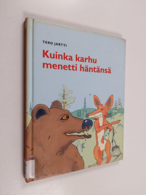 Tero Jartti : Kuinka karhu menetti häntänsä
