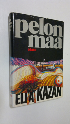 Elia Kazan : Pelon maa