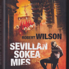 Robert Wilson: Sevillan sokea mies - pikkukuva 1