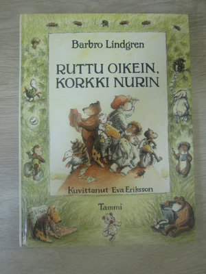 Ruttu oikein, korkki nurin - Barbro Lindgren
