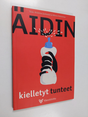 Kristiina (toim.) Janhunen : Äidin kielletyt tunteet
