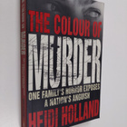 Heidi Holland : The Colour of Murder - One Family's Horro... - pikkukuva 1