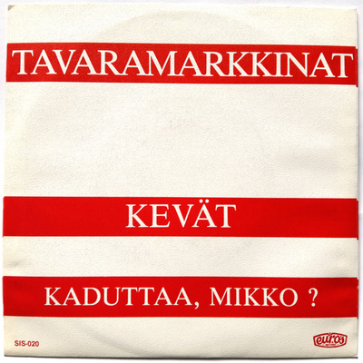 TAVARAMARKKINAT,  Kevät / Kaduttaako,  Mikko ?  - single -86