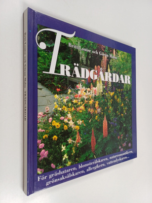 Britt-Louise Malm : Trädgårdar
