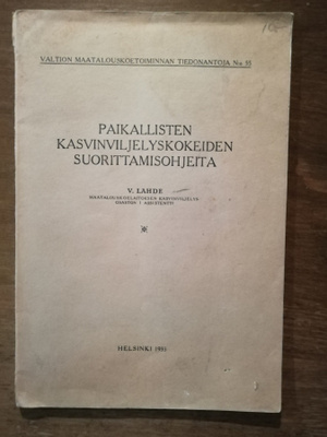Paikallisten kasvinviljelyskokeiden suorittamisohjeita
