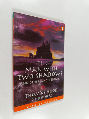 Thomas Hood : The man with two shadows and other ghost st...