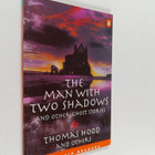 Thomas Hood : The man with two shadows and other ghost st... - pikkukuva 1