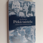 Irja Wendisch : Pitkä taistelu : sotilaiden lasten selviy... - pikkukuva 1