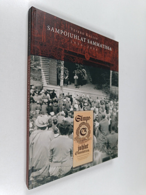 Veikko Kallio : Sampojuhlat Sammatissa : 1956-2006