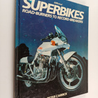 Peter Carrick : Superbikes : Road-burners to Record-breakers - pikkukuva 1