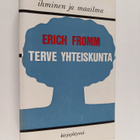 Erich Fromm : Terve yhteiskunta - pikkukuva 1