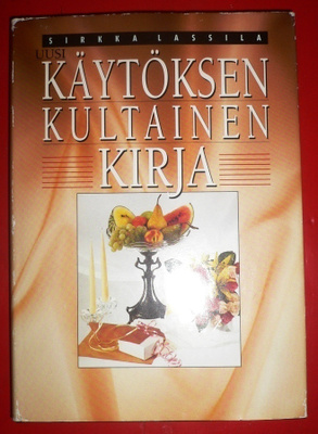 Sirkka Lassila : Uusi käytöksen kultainen kirja