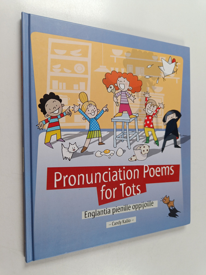 Candy Kallio : Pronunciation poems for tots : englantia p...