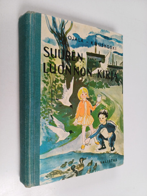Paavo Ojala : Suuren luonnon kirja : kaupunkien ja muiden...