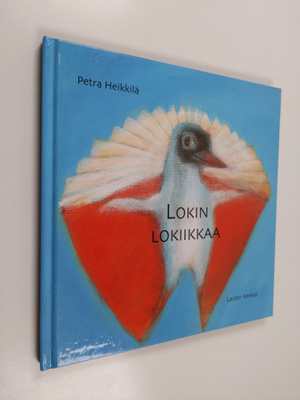 Petra Heikkilä : Lokin lokiikkaa