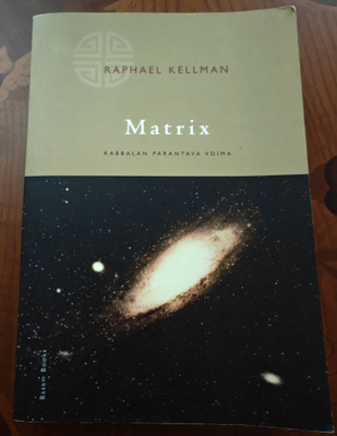 Raphael Kellman: Matrix - Kabbalan parantava voima