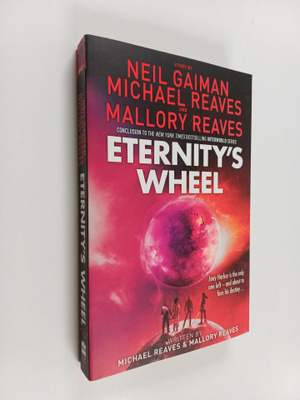 Michael Reaves : Eternity's wheel : an Interworld novel