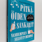 Ville Viholainen : Pätkäöiden sankarit : vanhempien selvi... - pikkukuva 1