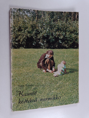 Kyösti Raininko : Kaunis kestävä nurmikko