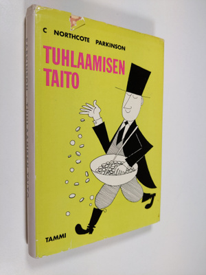 C. Northcote Parkinson : Tuhlaamisen taito : Parkinsonin ...