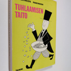 C. Northcote Parkinson : Tuhlaamisen taito : Parkinsonin ... - pikkukuva 1