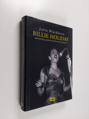 Julia Blackburn : Billie Holiday : muistoja jazzin kuning...