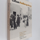 Urban anthropology : cross-cultural studies of urbanization - pikkukuva 1