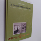 Kristiina Kalleinen : A. Niemisen maalausliike : maalaust... - pikkukuva 1