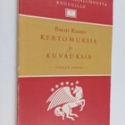 Ilmari Kianto : Kertomuksia ja kuvauksia - pikkukuva 1