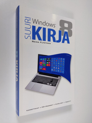 Reima Flyktman : Suuri Windows 8 -kirja