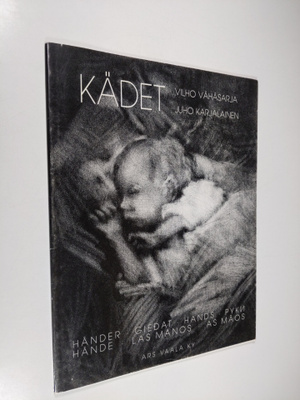 Vilho Vähäsarja : Kädet Händer = Giedat