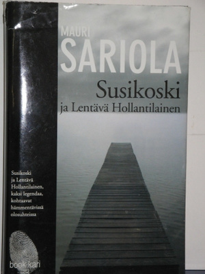 Mauri Sariola : Susikoski ja Lentävä Hollantilainen