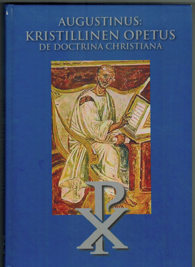 Augustinus : Kristillinen opetus  -  De doctrina christiana