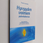 Tuula Uusitalo : Hyvyyden voimien palveluksessa : Tyyne M... - pikkukuva 1