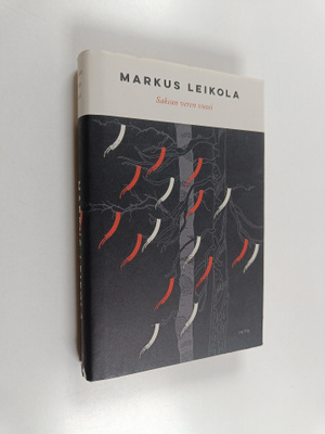 Markus Leikola : Sakean veren vuosi