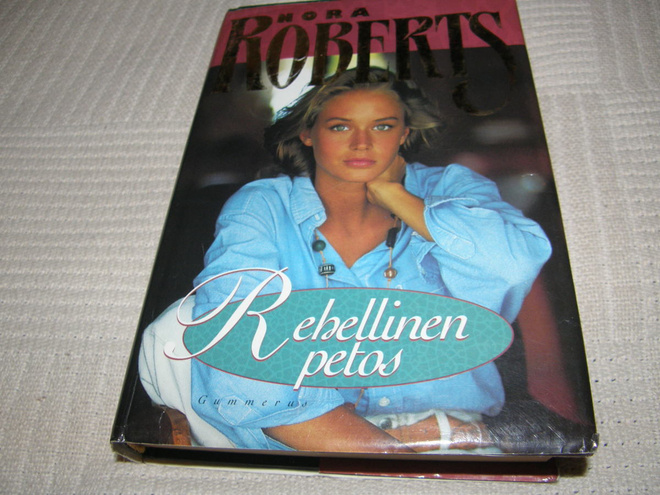 Nora Roberts Rehellinen petos  -sid
