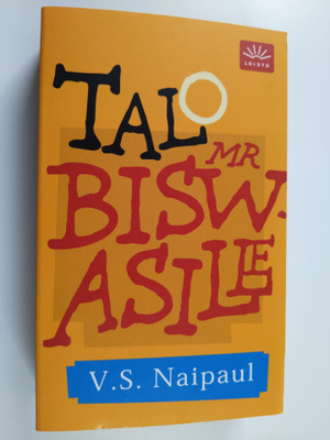 V. S. Naipaul : Talo mr Biswasille