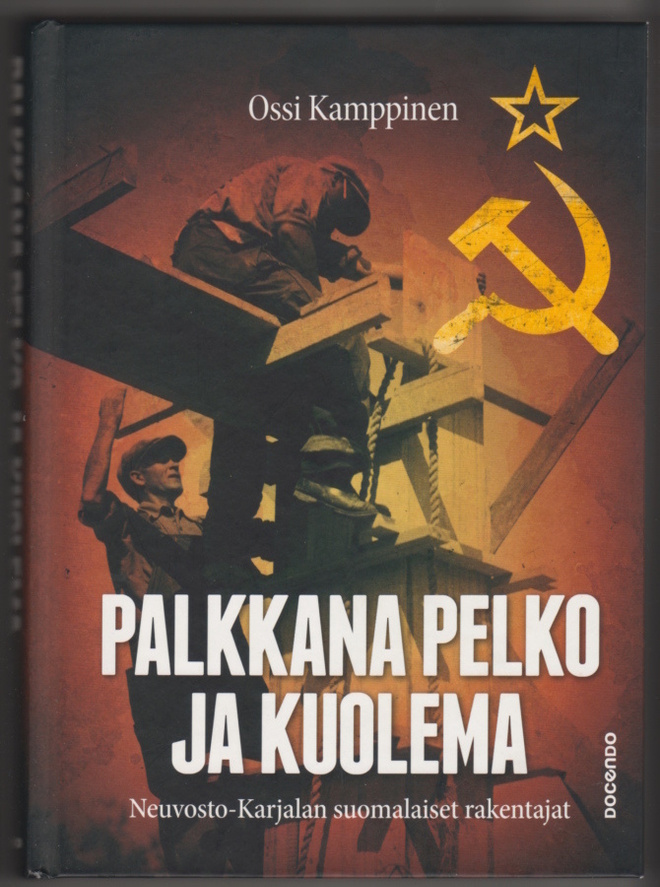Ossi Kamppinen : Palkkana pelko ja kuolema (2019)