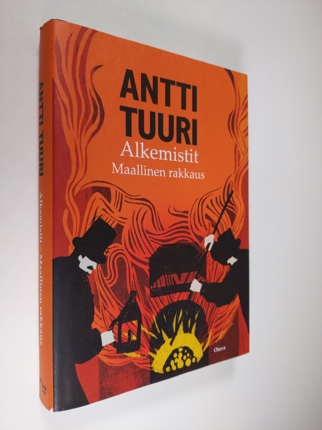 Antti Tuuri : Alkemistit : maallinen rakkaus