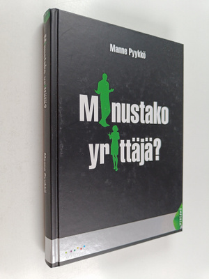 Manne Pyykkö : Minustako yrittäjä