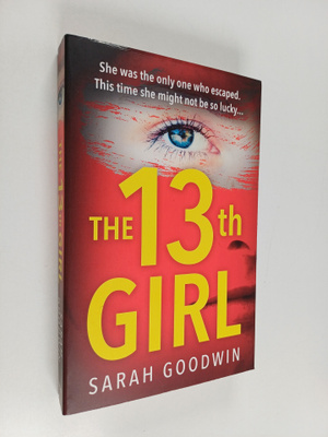 Sarah Goodwin : The Thirteenth Girl