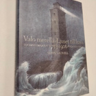 Seppo Laurell : Valo merellä : Suomen majakat 1753–1906 - pikkukuva 1