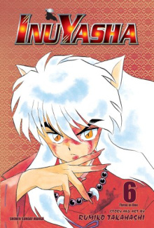 Rumiko Takahashi - Inuyasha Vol. 6 (VIZBIG Edition) by