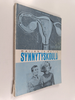 Leena Valvanne : Maijan ja Matin synnytyskoulu