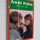 Anni Polva : Rakasta minua hiukan! : Kertomus työpalvelul... - pikkukuva 1