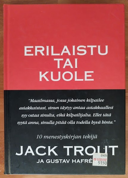 Jack Trout & Gustav Hafrén: Erilaistu tai kuole