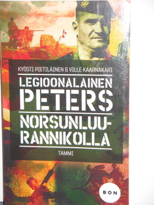 Kyösti Pietiläinen : LEGIOONALAINEN PETERS NORSUNLUURANNIKOL