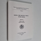 Doing the decent thing with genes : proceedings from the ... - pikkukuva 1