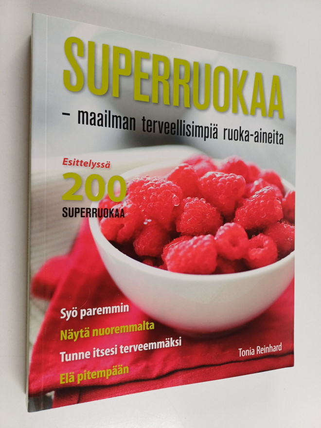 Tonia Reinhard : Superruokaa : maailman terveellisimpiä r...