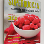 Tonia Reinhard : Superruokaa : maailman terveellisimpiä r... - pikkukuva 1